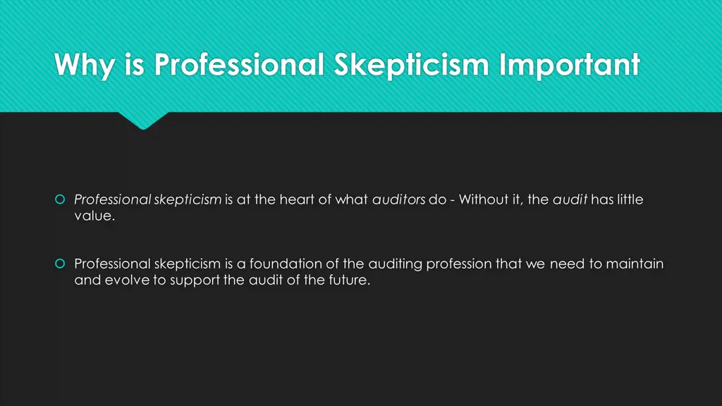 why is professional skepticism important