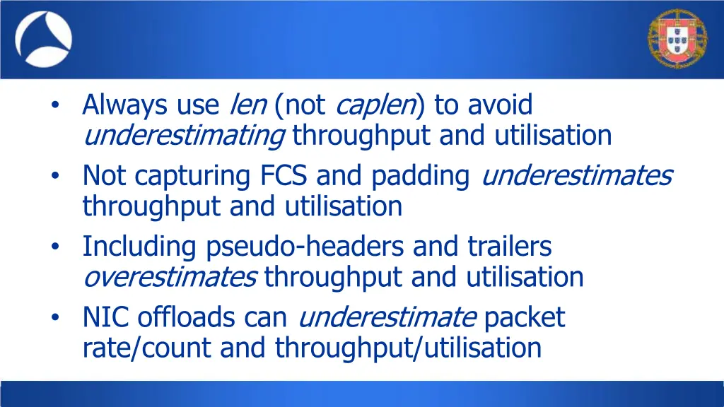 always use len not caplen to avoid