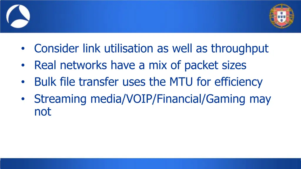 consider link utilisation as well as throughput