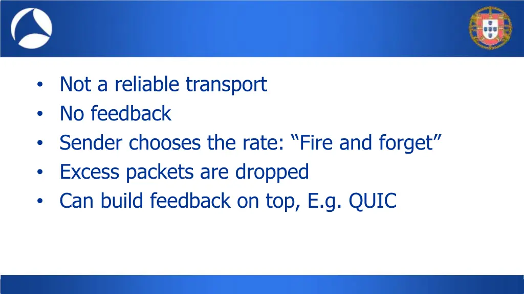 not a reliable transport no feedback sender