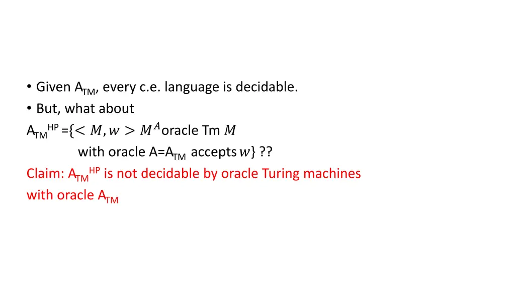 given a tm every c e language is decidable 1