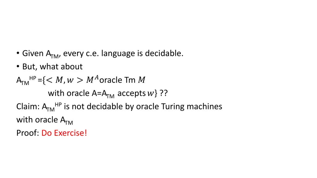 given a tm every c e language is decidable 2