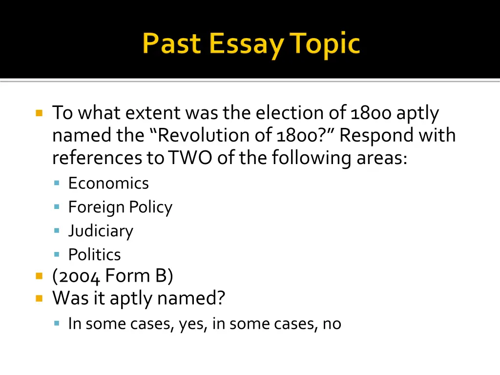 to what extent was the election of 1800 aptly