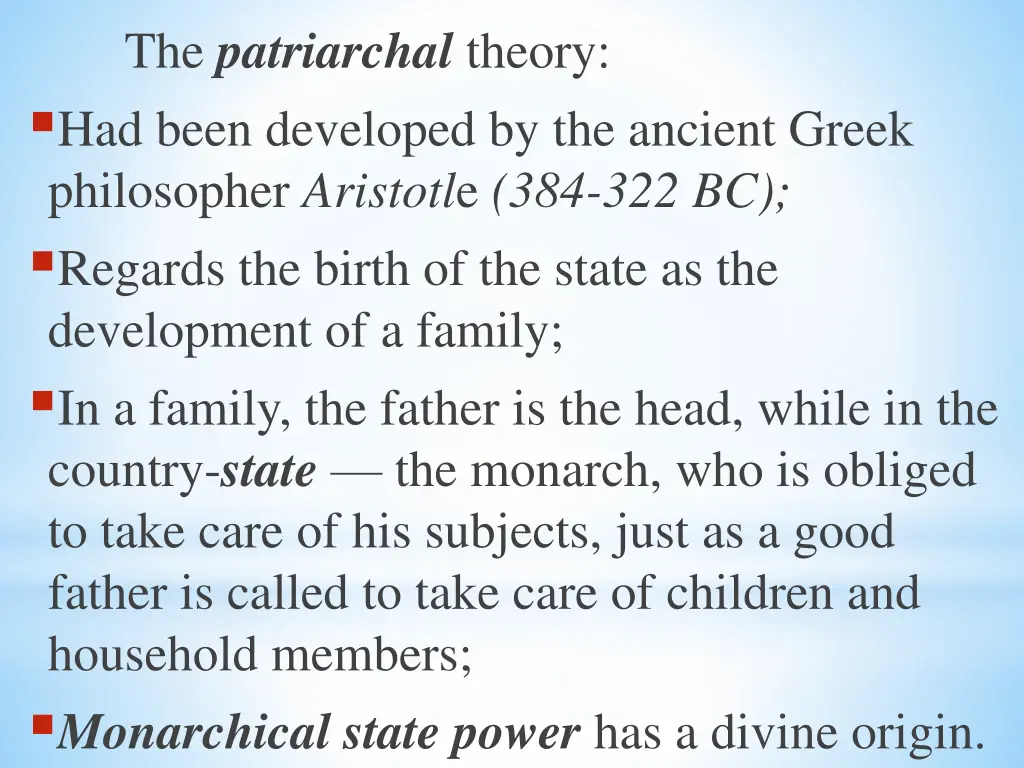 the patriarchal theory had been developed