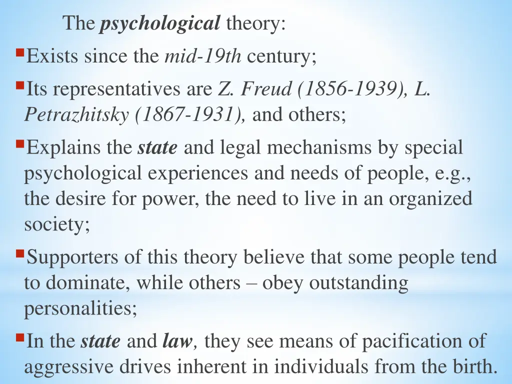 the psychological theory exists since