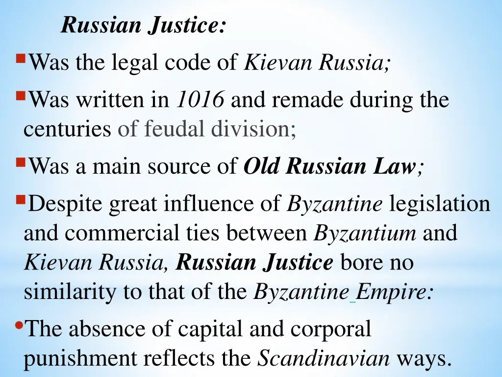 russian justice was the legal code of kievan