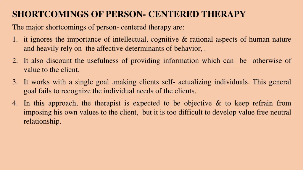 shortcomings of person centered therapy the major