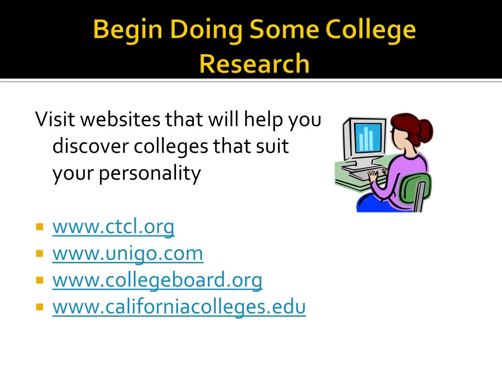 visit websites that will help you discover