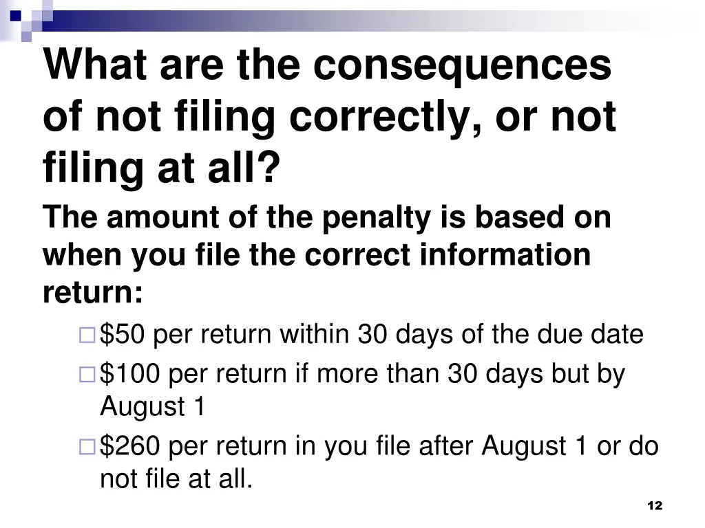 what are the consequences of not filing correctly 2
