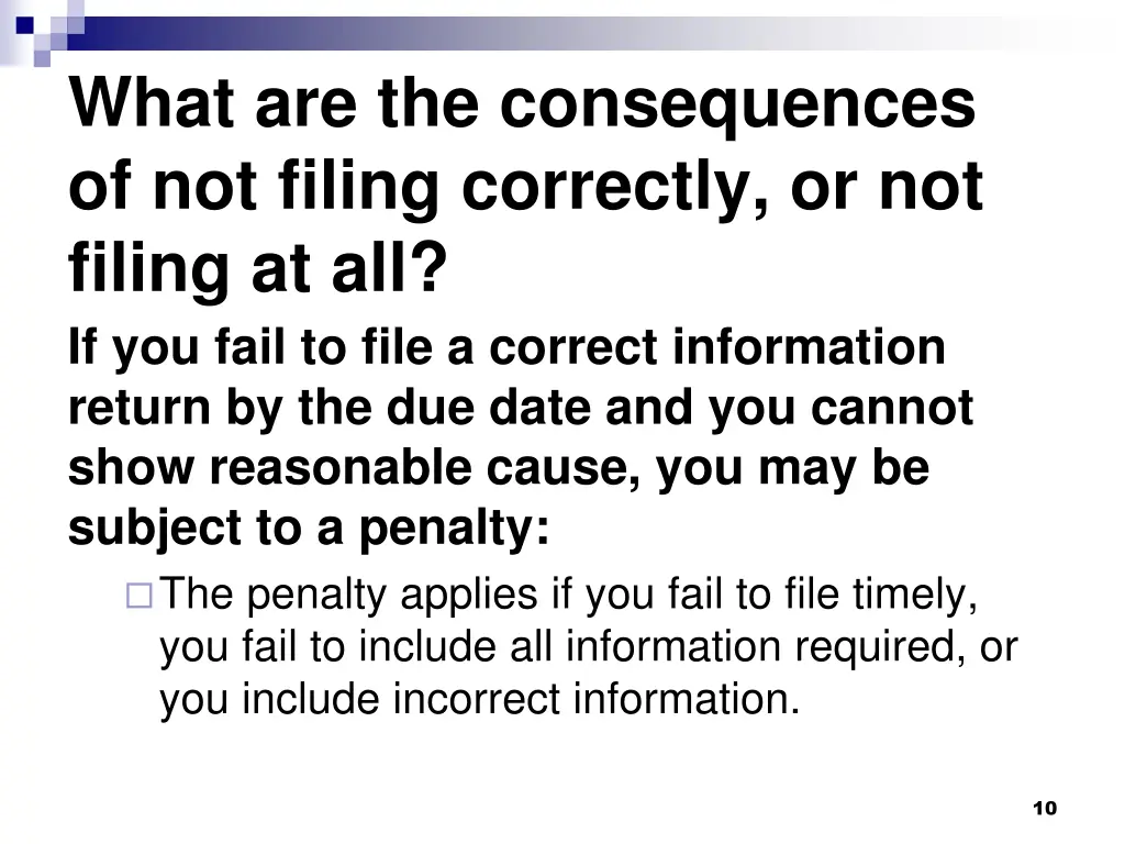 what are the consequences of not filing correctly