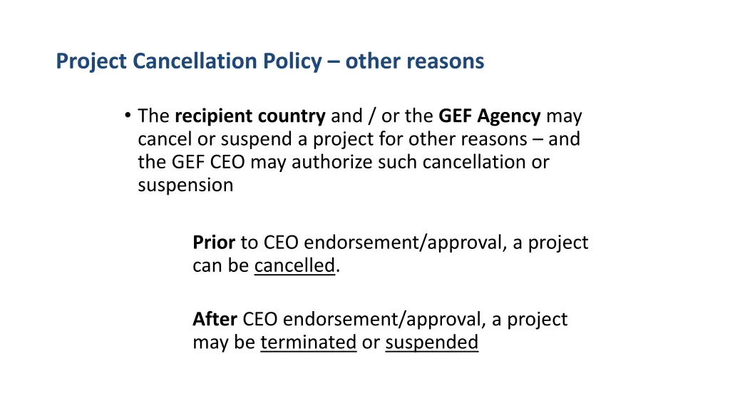 project cancellation policy other reasons