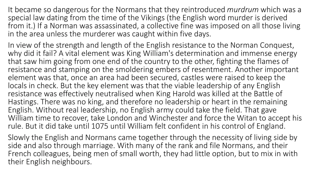 it became so dangerous for the normans that they