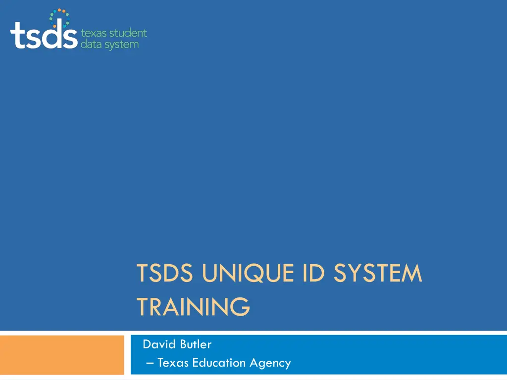 tsds unique id system training