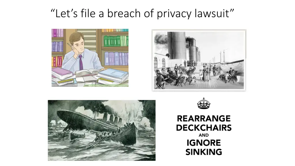 let s file a breach of privacy lawsuit