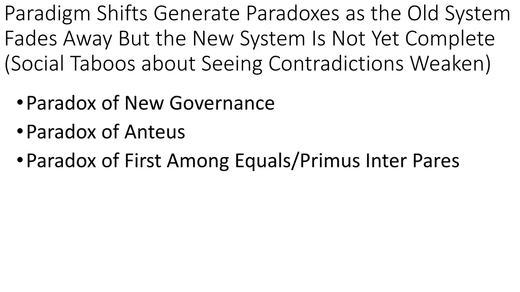 paradigm shifts generate paradoxes
