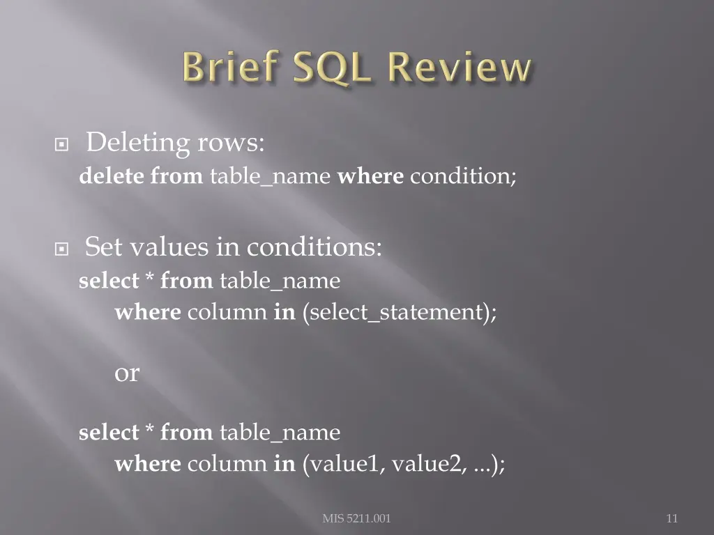 deleting rows delete from table name where