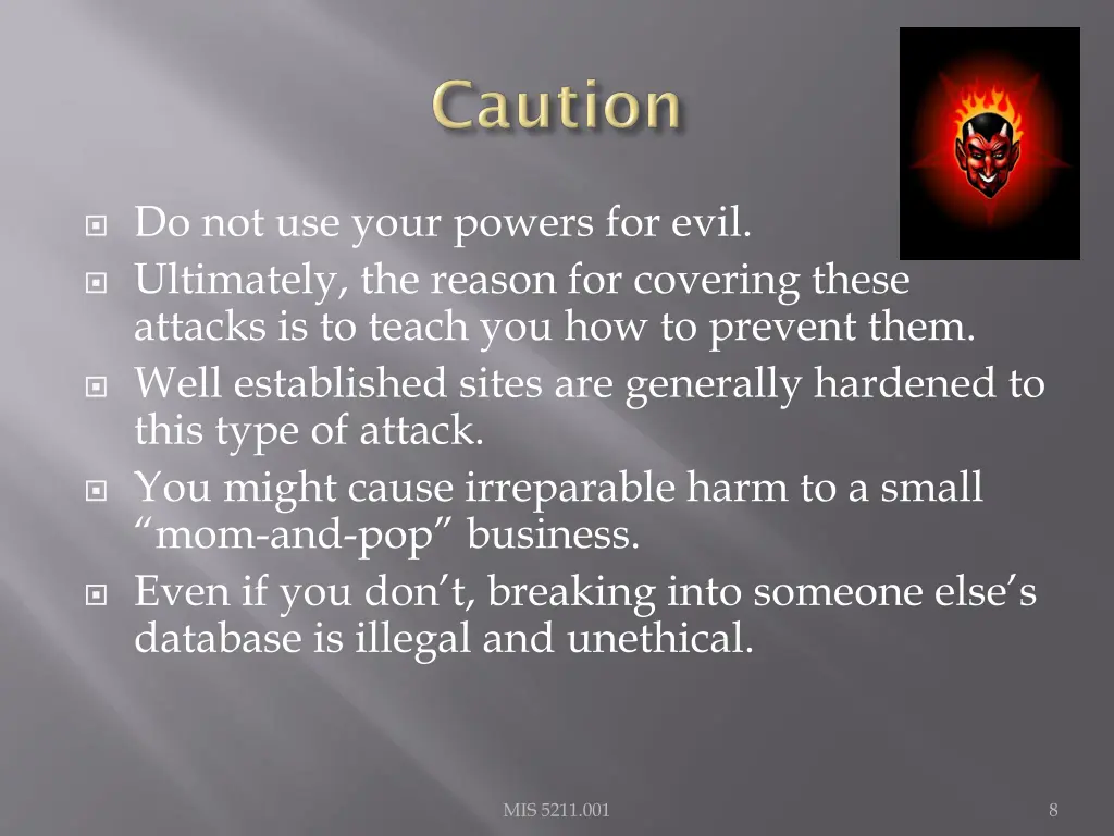 do not use your powers for evil ultimately