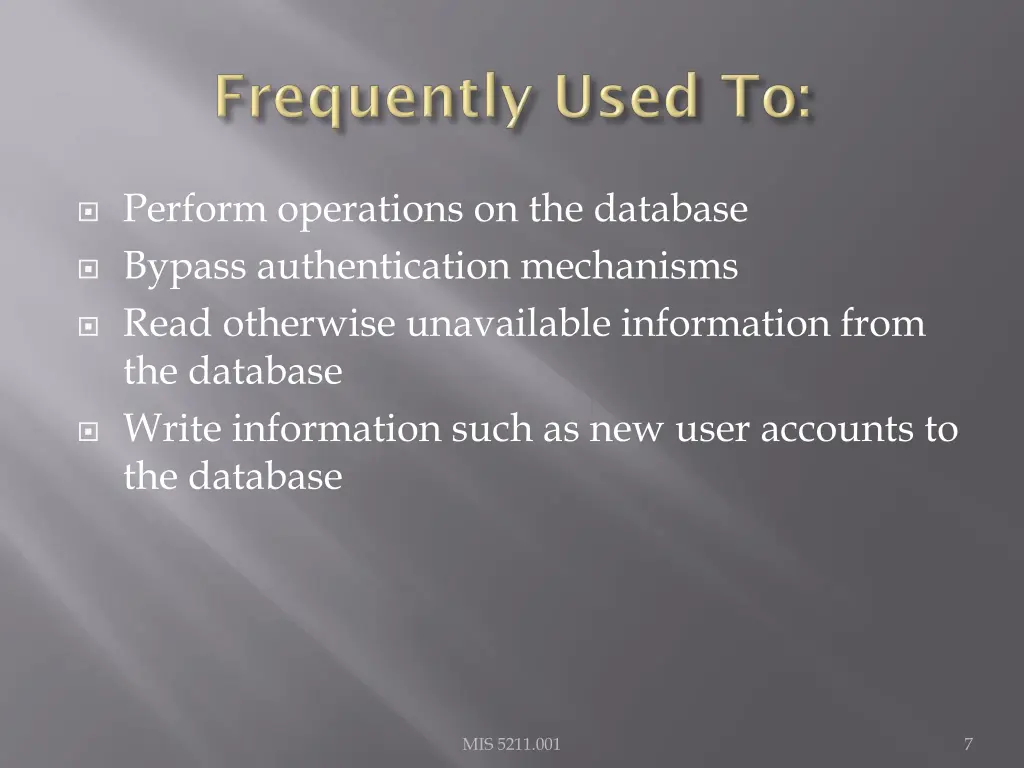 perform operations on the database bypass