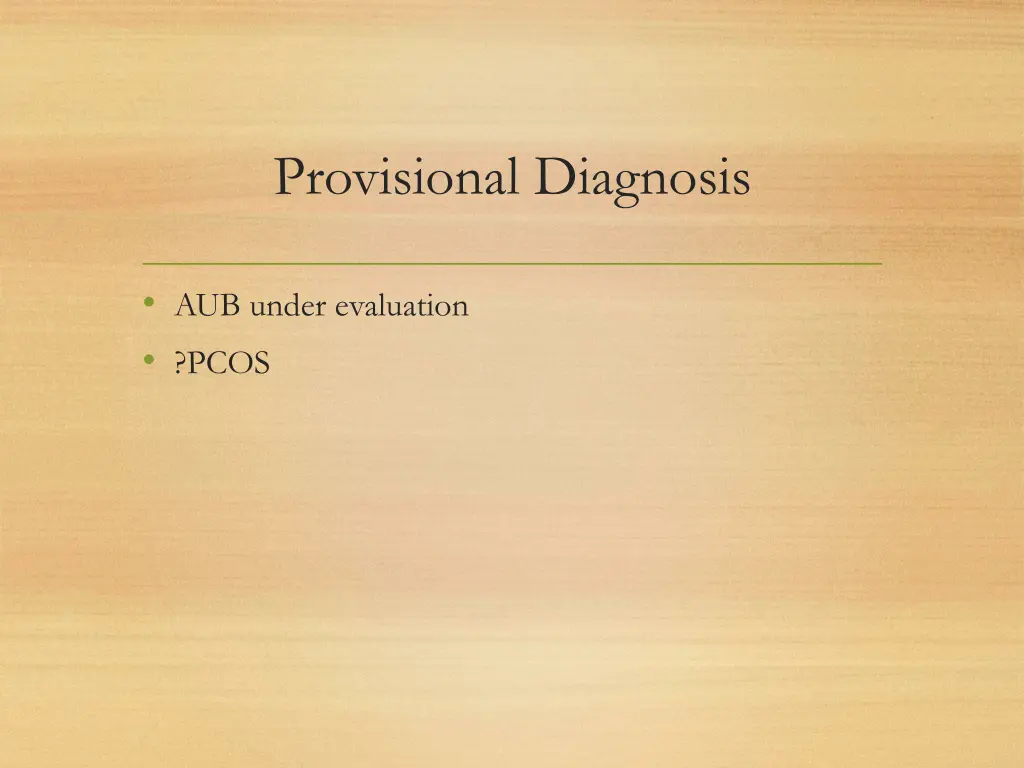provisional diagnosis