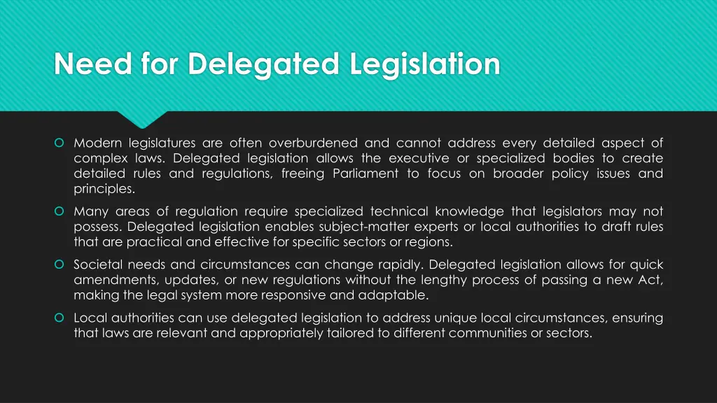 need for delegated legislation