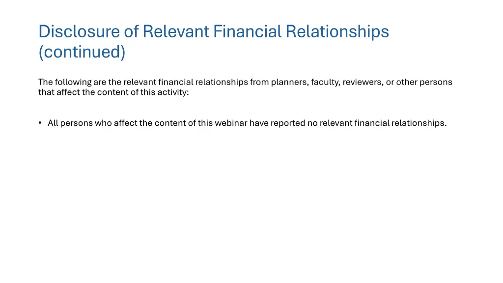 disclosure of relevant financial relationships 1