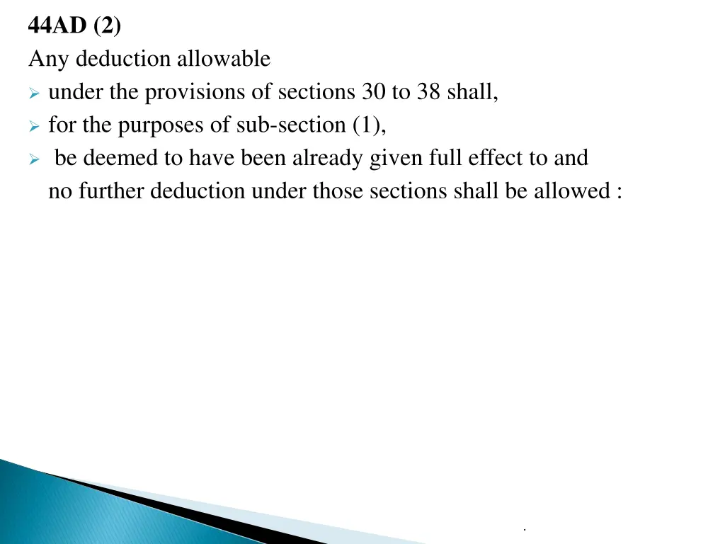 44ad 2 any deduction allowable under