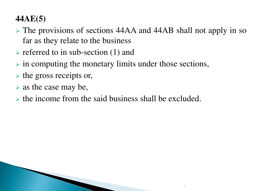 44ae 5 the provisions of sections 44aa and 44ab