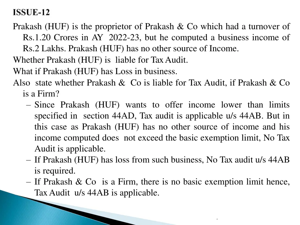 prakash huf is the proprietor of prakash co which