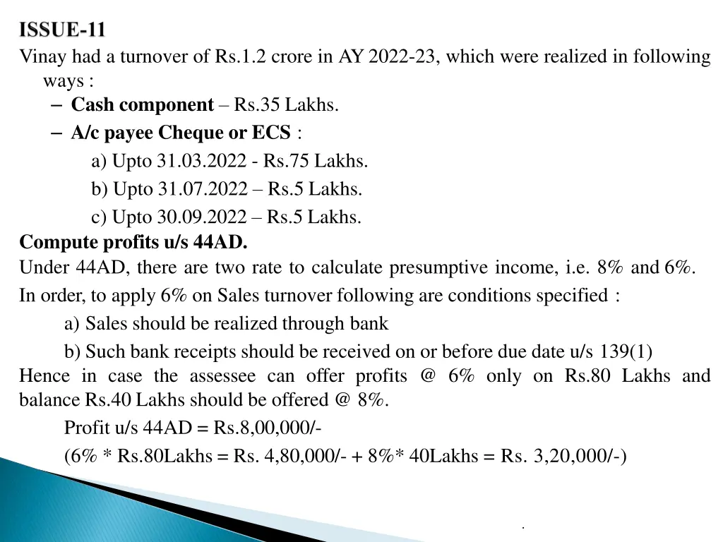 vinay had a turnover of rs 1 2 crore in ay2022