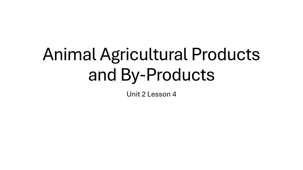 animal agricultural products and by products unit