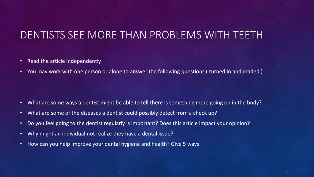 dentists see more than problems with teeth