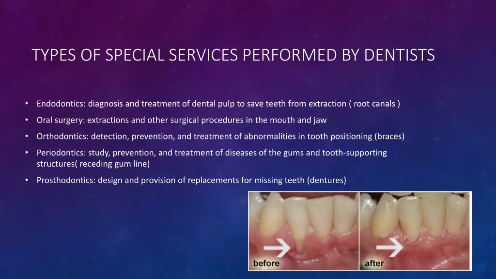 types of special services performed by dentists