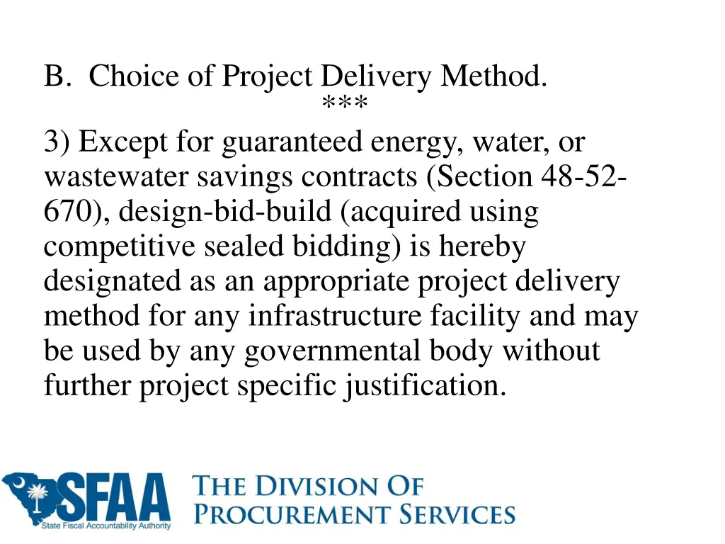 b choice of project delivery method