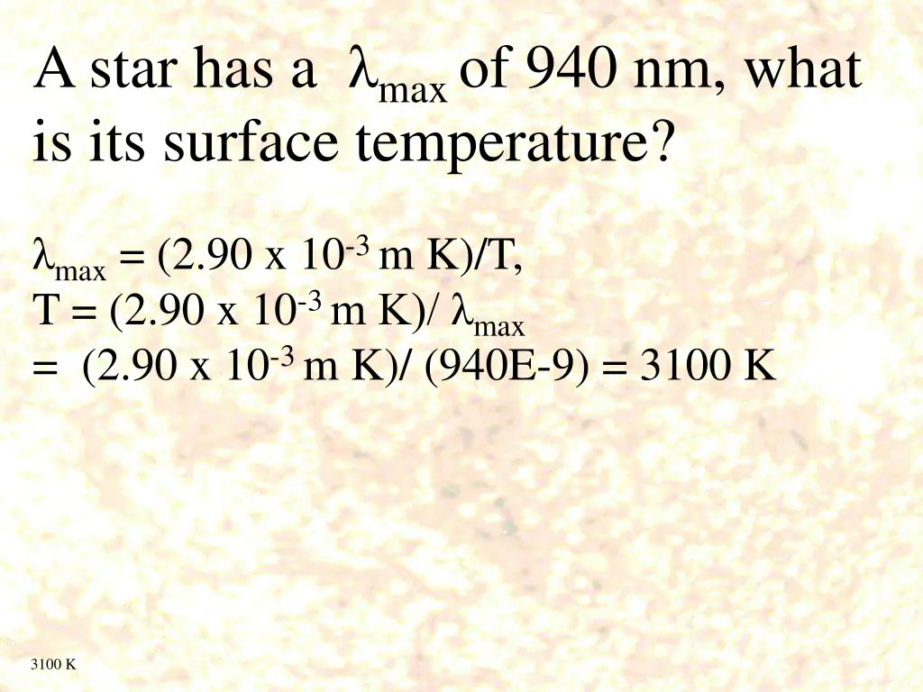 a star has a max of 940 nm what is its surface