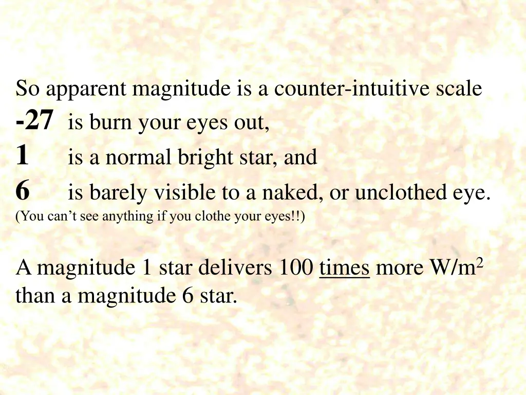 so apparent magnitude is a counter intuitive