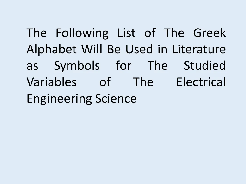 the following list of the greek alphabet will