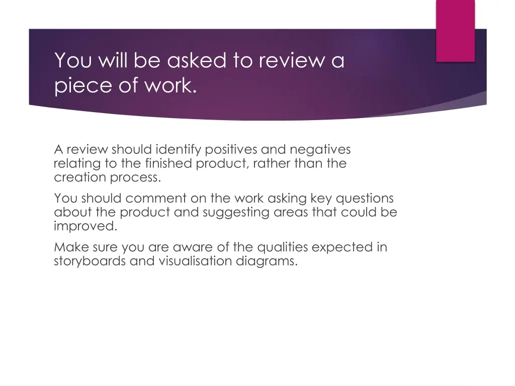 you will be asked to review a piece of work