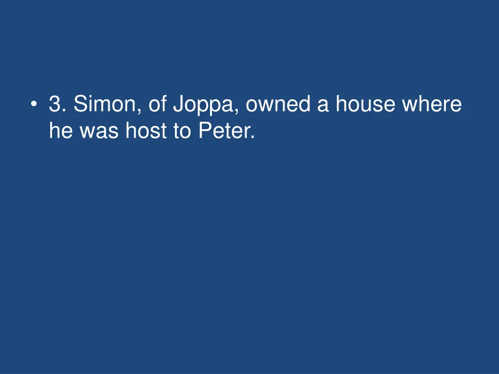 3 simon of joppa owned a house where he was host
