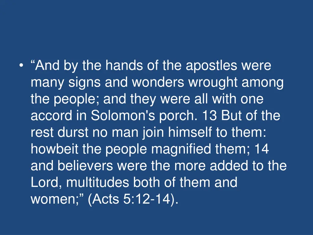 and by the hands of the apostles were many signs