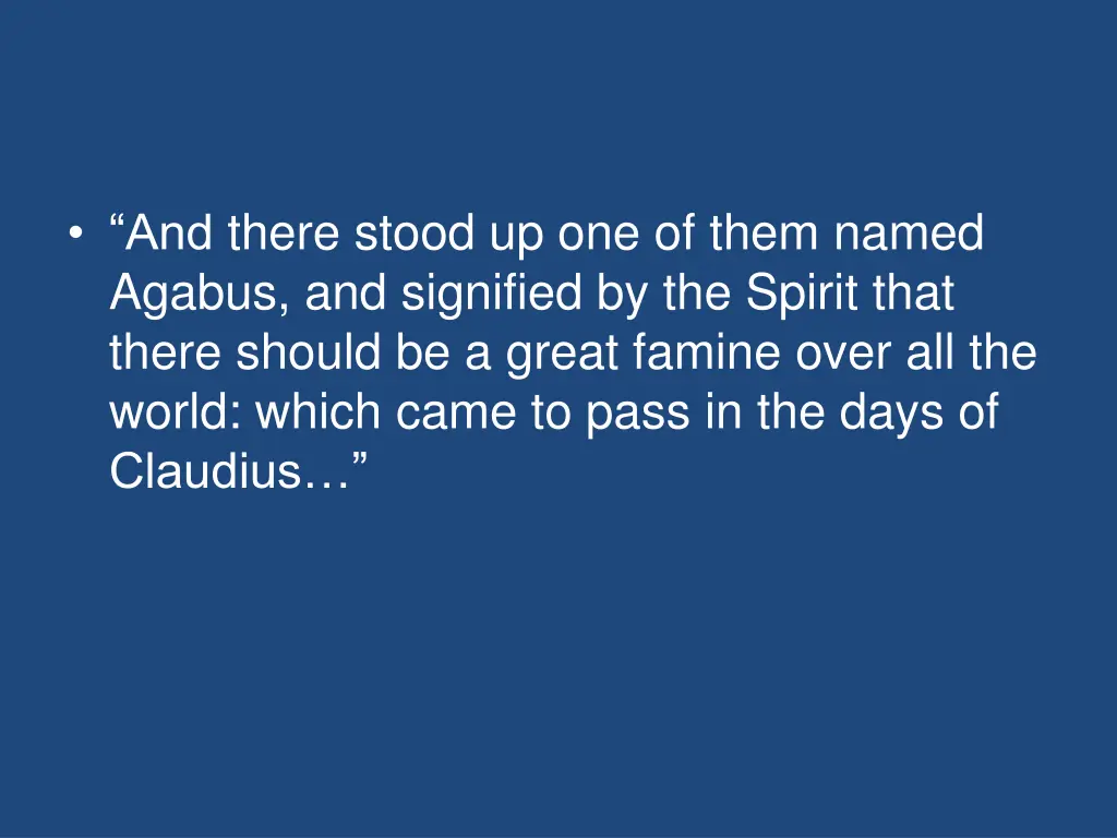 and there stood up one of them named agabus