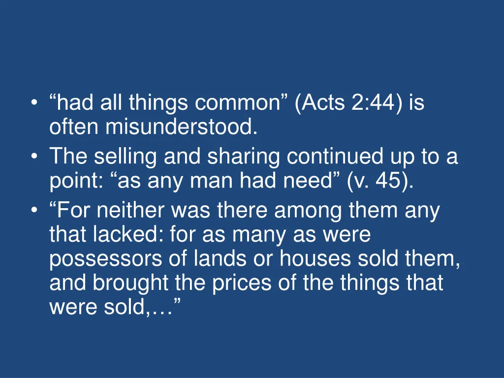had all things common acts 2 44 is often