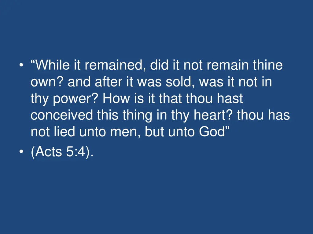 while it remained did it not remain thine