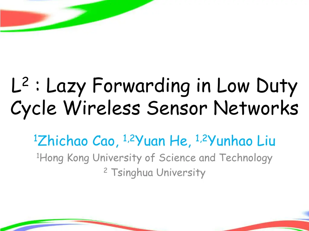 l 2 lazy forwarding in low duty cycle wireless