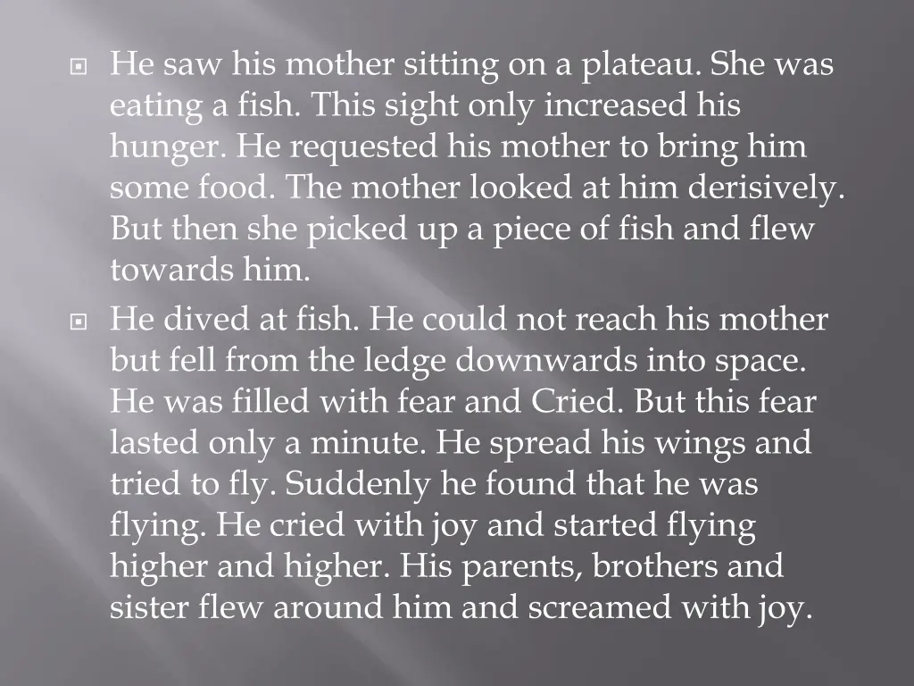 he saw his mother sitting on a plateau