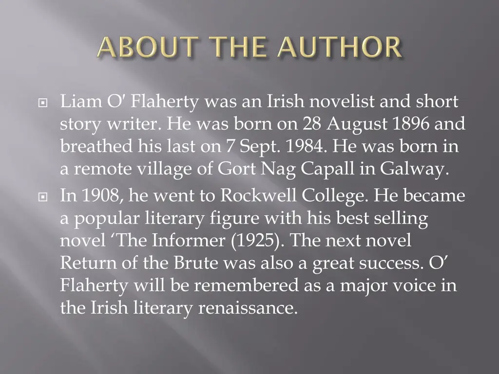 liam o flaherty was an irish novelist and short