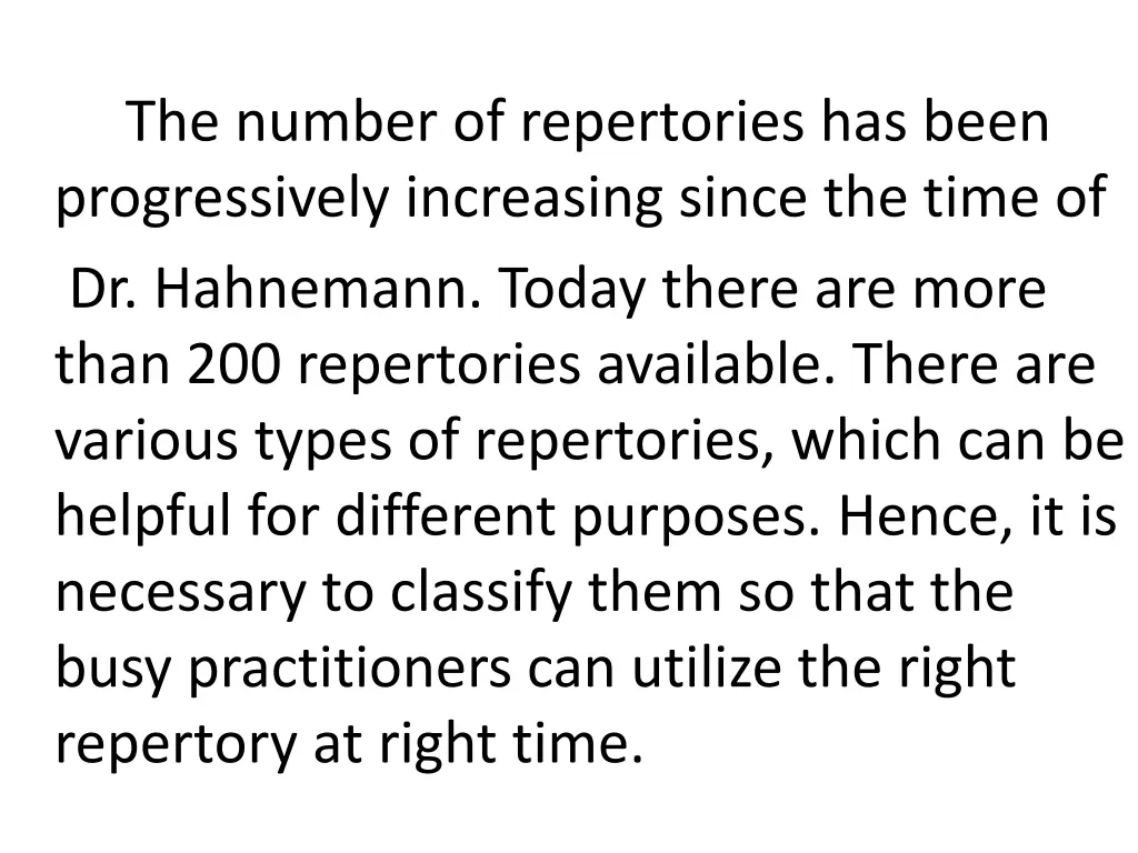 the number of repertories has been progressively