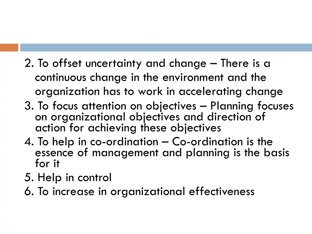 2 to offset uncertainty and change there