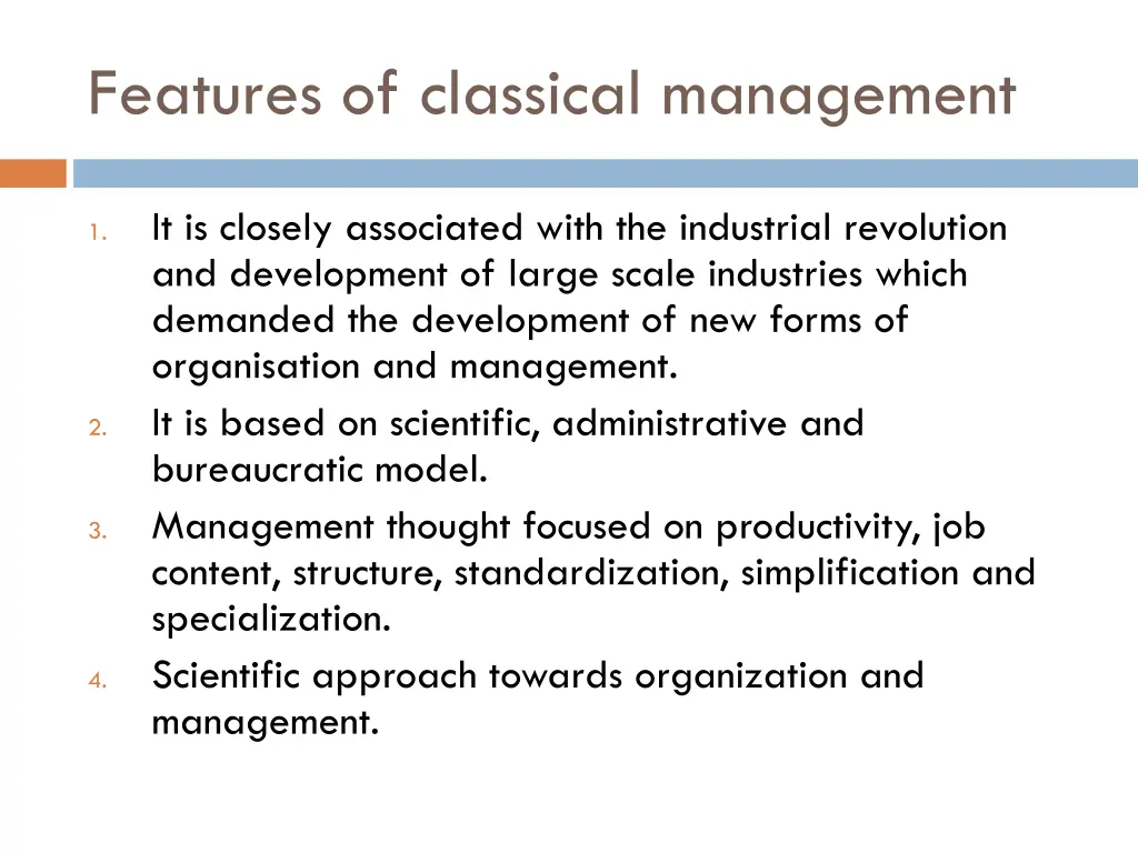 features of classical management