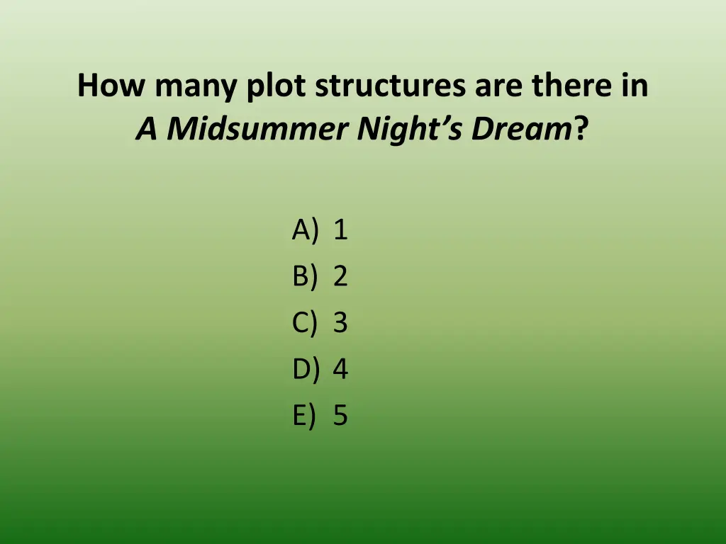 how many plot structures are there in a midsummer