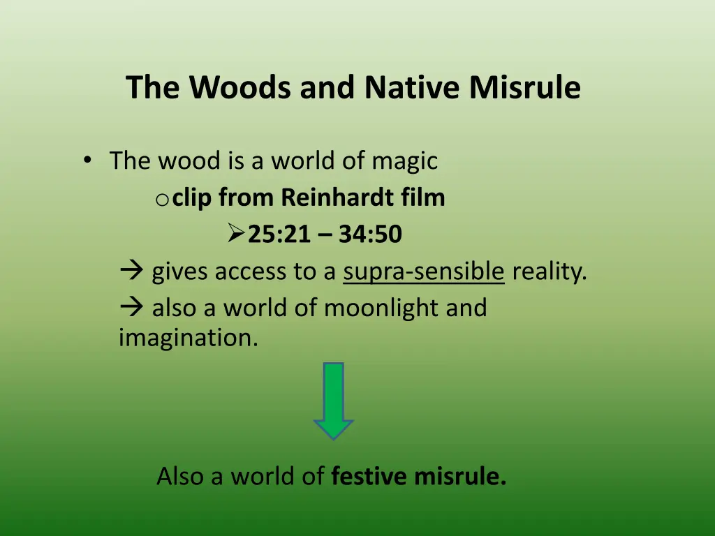 the woods and native misrule